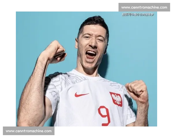 感人！莱万2026世界杯，写给所有追梦人的告白